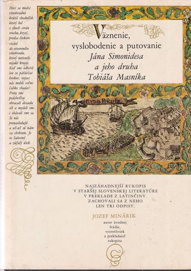 vaznenie vyslobodenie a putovanie jana simonidesa vaznenie vyslobodenie a putovanie jana simonidesa