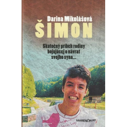 Šimon (Skutočný príbeh rodiny bojujúcej o návrat svojho syna...)