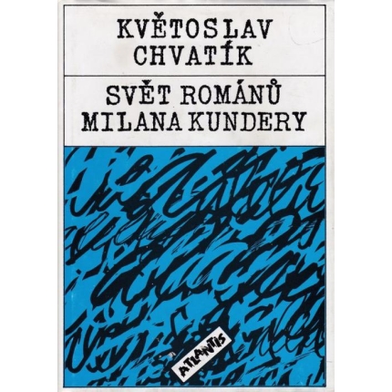 Svět románů Milana Kundery