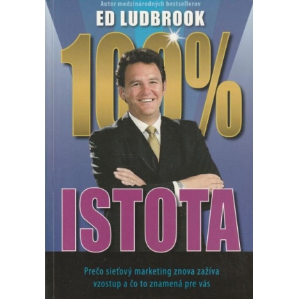 100% istota (Prečo sieťový marketing znova zažíva vzostup a čo to znamená pre vás)