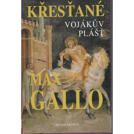 Křesťané - 1 - Vojákův plášť