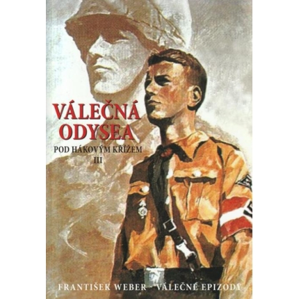 Pod hákovým křížem III - Válečná odysea
