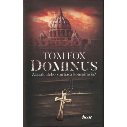Dominus (Zázrak alebo smrtiaca konšpirácia?)