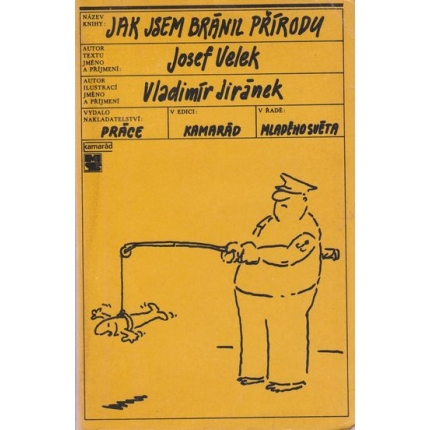 Jak jsem bránil přírodu