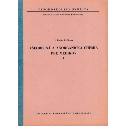 Všeobecná a anorganická chémia pre medikov I.
