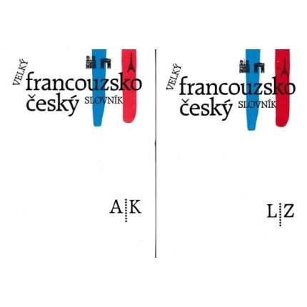 Velký francouzsko - český slovník 3 sv. (A-K + L-Z )