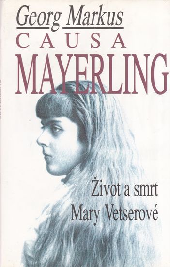90302 Causa Mayerling - Život a smrt Mary Vetserové – Obrázok 1