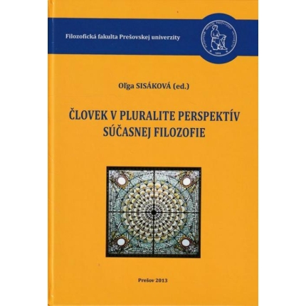 Človek v pluralite perspektív súčasnej filozofie