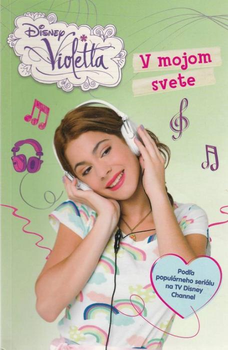9046 Violetta: V mojom svete (Podľa populárného seriálu na TV Disney Channel) – Obrázok 1