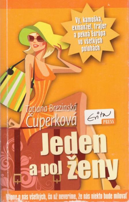 90520 Jeden a pol ženy (Vtipne o nás všetkých, čo už neveríme, že nás niekto bude milovať) – Obrázok 1