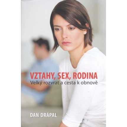 vztahy sex rodina dan drapal