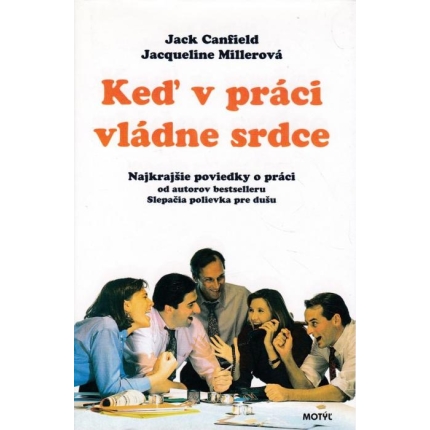 Keď v práci vládne srdce
