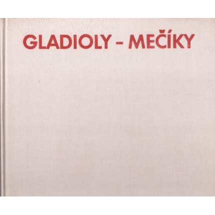 Gladioly - mečíky