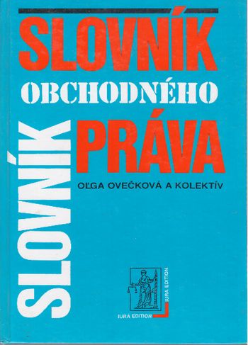 slovnik obchodneho prava olga oveckova slovnik obchodneho prava olga oveckova