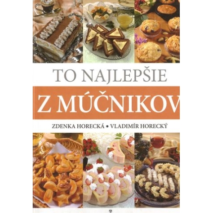 To najlepšie z múčnikov
