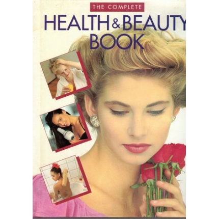 The Complete Health & Beauty Book