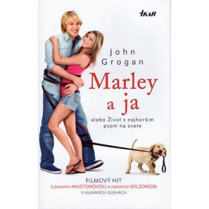 Marley a ja (Život s najhorším psom na svete)