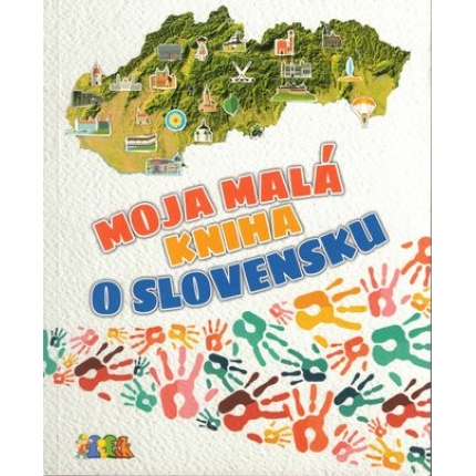 Moja malá kniha o Slovensku
