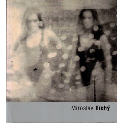 Miroslav Tichý