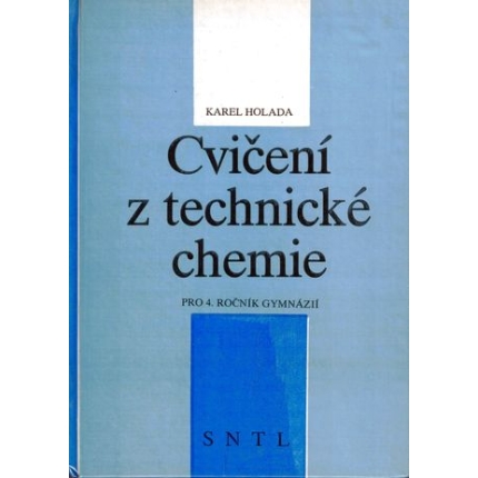 Cvičení z technické chemie pro 4. ročník gymnázií