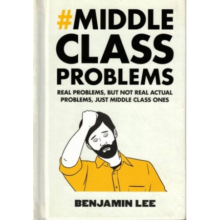 Middle Class Problems