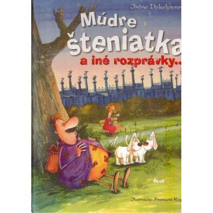 Múdre šteniatka a iné rozprávky