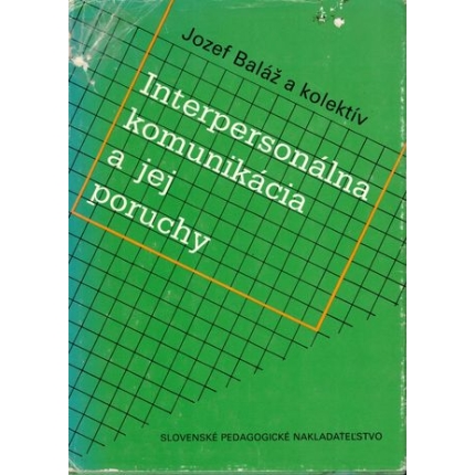 Interpersonálna komunikácia a jej poruchy