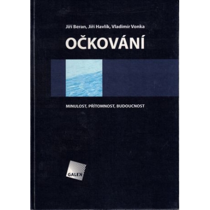 Očkování (Minulost, přítomnost, budoucnost)