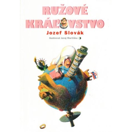 Ružové kráľovstvo (Veršovaná hra pre malých i veľkých)