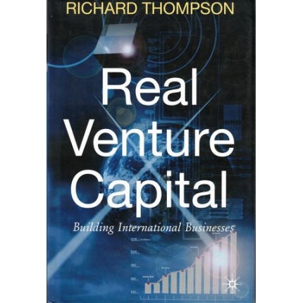 Real Venture Capital (Building International Business)
