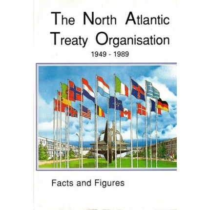 The North Atlantic Treaty Organisation (NATO) - Facts and Figures