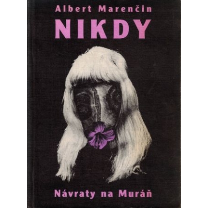 Nikdy a Návraty na Muráň