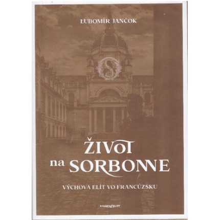 Život na Sorbonne (Výchova elít vo Francúzsku)