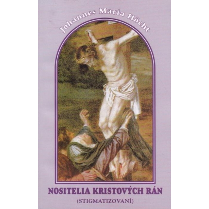 Nositelia kristových rán (Stigmatizovaní)