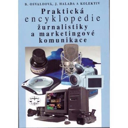 Praktická encyklopedie žurnalistiky a marketingové komunikace