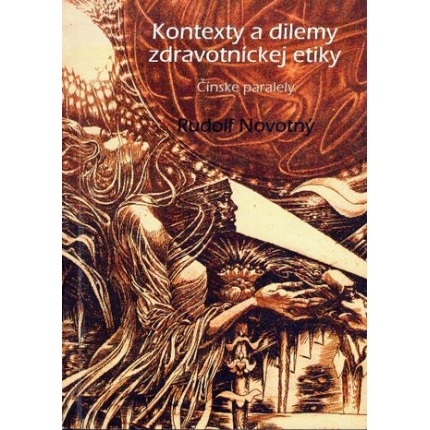 Kontexty a dilemy zdravotníckej etiky. Čínske paralely