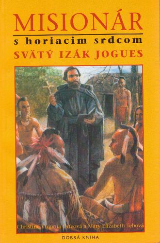 93391 Misionár s horiacim srdcom Svätý Izák Jogues – Obrázok 1