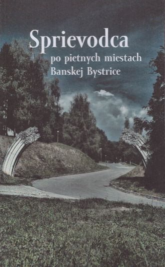 93403 Sprievodca po pietnych miestach Banskej Bystrice – Obrázok 1