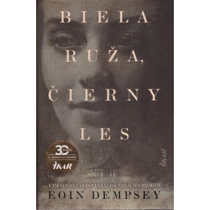 Biela ruža, čierny les