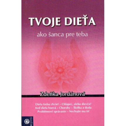 Tvoje dieťa ako šanca pre teba