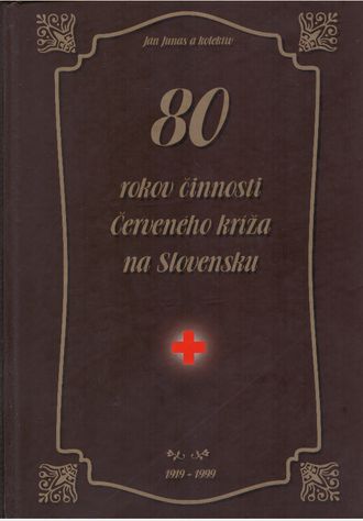 93530 80 rokov činnosti Červeného kríža na Slovensku (1919 - 1999) – Obrázok 1
