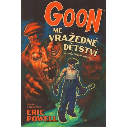 GOON 2 - Mé vražedné dětství (Séria GOON 2. diel)