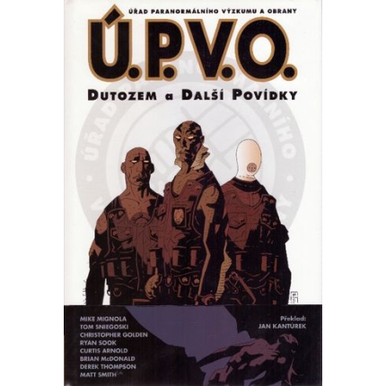 Ú.P.V.O. 1 - Dutozem a další povídky