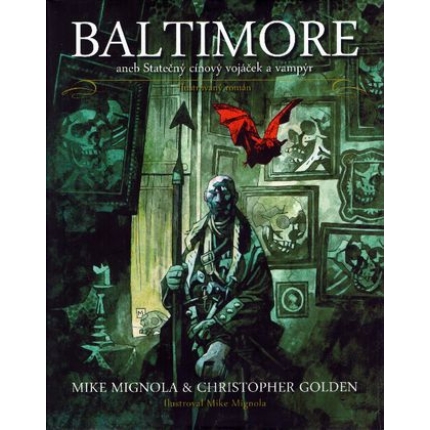 BALTIMORE aneb Statečný cínový vojáček a vampír. (Ilustrovaný román)