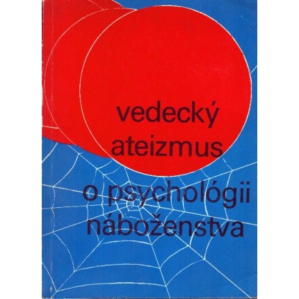 Vedecký ateizmus o psychológii náboženstva