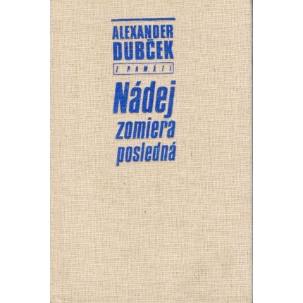 Nádej zomiera posledná (Z pamätí)