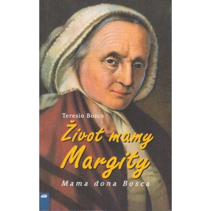 Život mamy Margity (Mama dona Bosca)