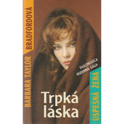 Úspešná žena 1. - Trpká láska