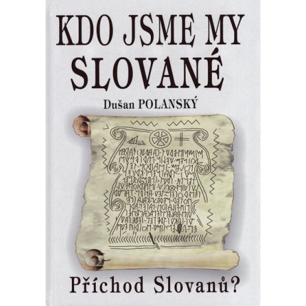 Kdo jsme my Slované?
