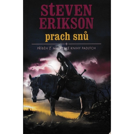 Prach snů (Příběh z Malazské Knihy Padlých 9)